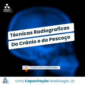 Técnicas Radiográficas do Crânio e do Pescoço
