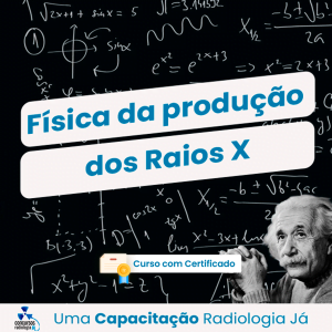 Física da produção dos Raios X