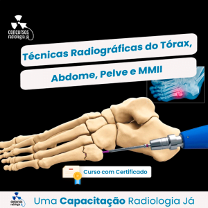 Técnicas radiográficas do tórax, abdome, pelve e MMII.
