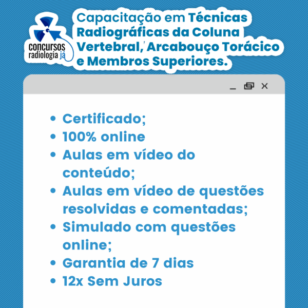Técnicas Radiográficas da Coluna Vertebral, Arcabouço Torácico e MMSS. - Imagem 2